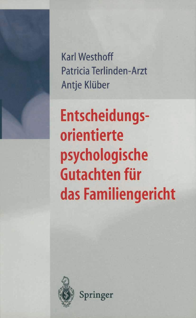 Entscheidungsorientierte psychologische Gutachten für das Familiengericht Law