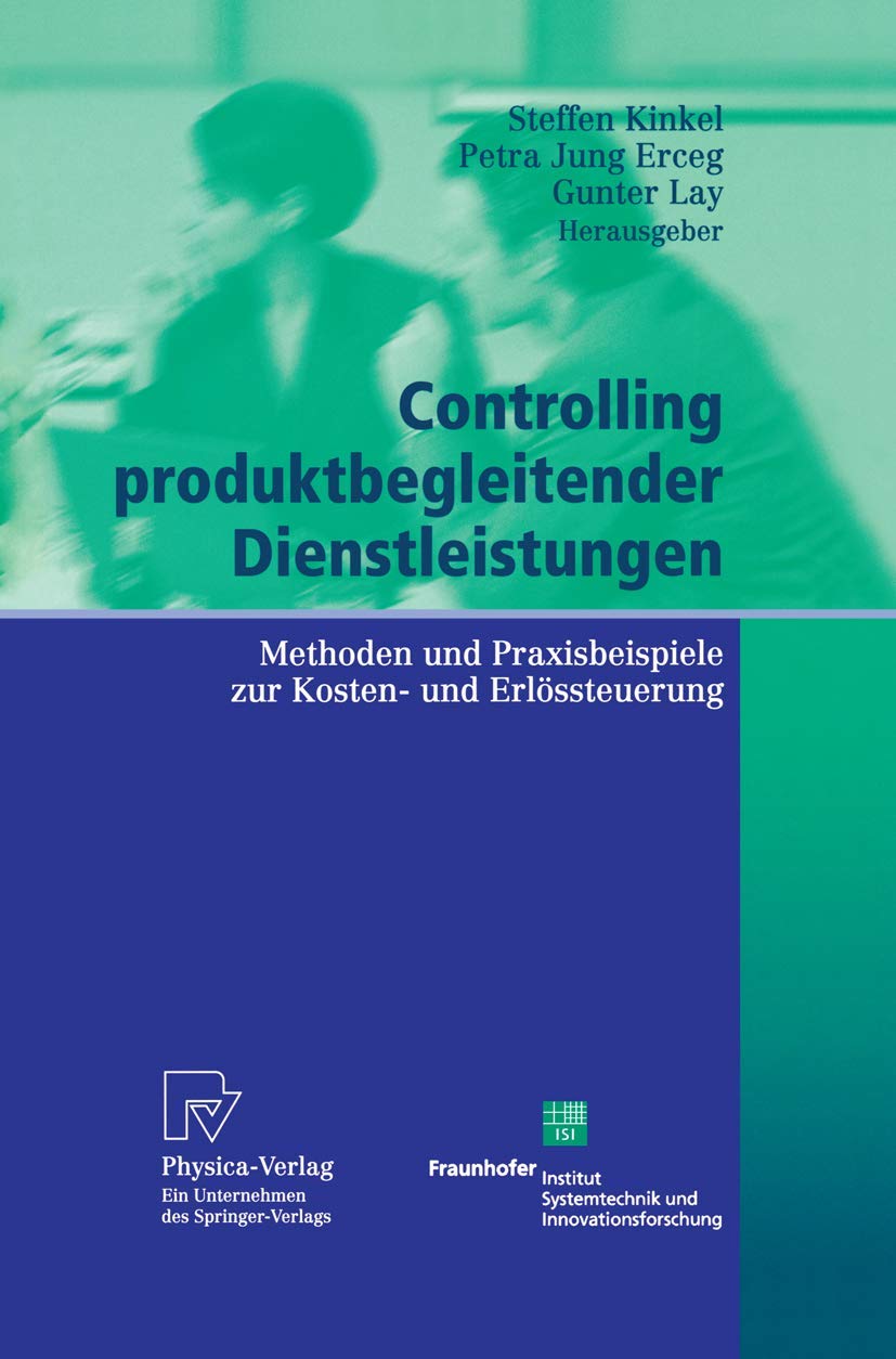 Controlling produktbegleitender Dienstleistungen: Methoden und Praxisbeispiele zur Kosten- und Erlössteuerung book