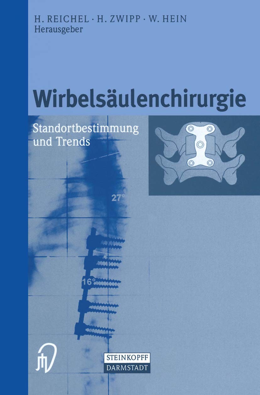 Wirbelsäulenchirurgie: Standortbestimmung und Trends Medicine