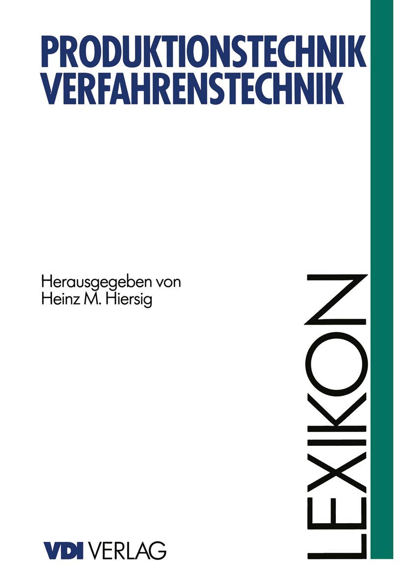 Lexikon Produktionstechnik Verfahrenstechnik (VDI-Buch) Business, Finance & Career