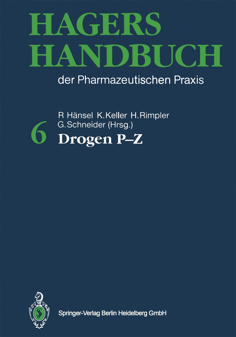 Hagers Handbuch der Pharmazeutischen Praxis: Drogen P-Z Folgeband 2 Medicine