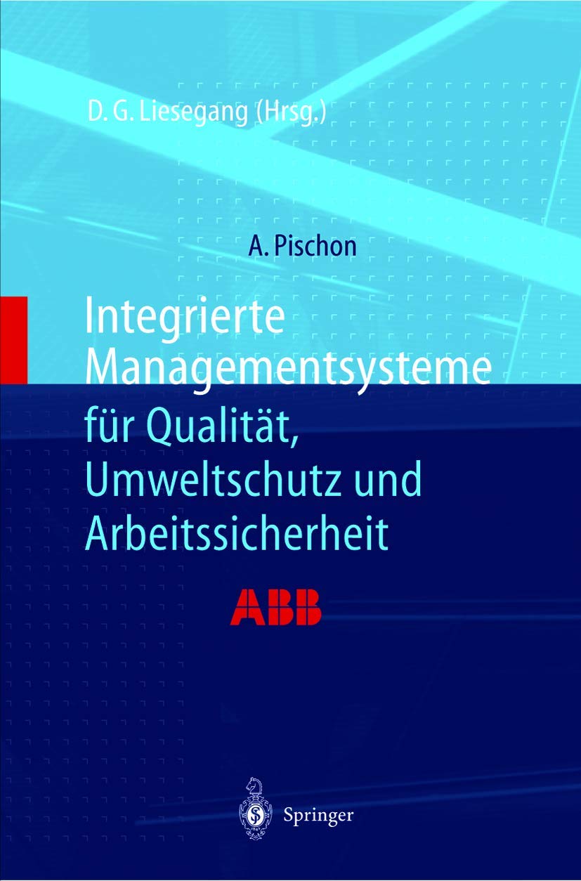 Integrierte Managementsysteme für Qualität, Umweltschutz und Arbeitssicherheit Law
