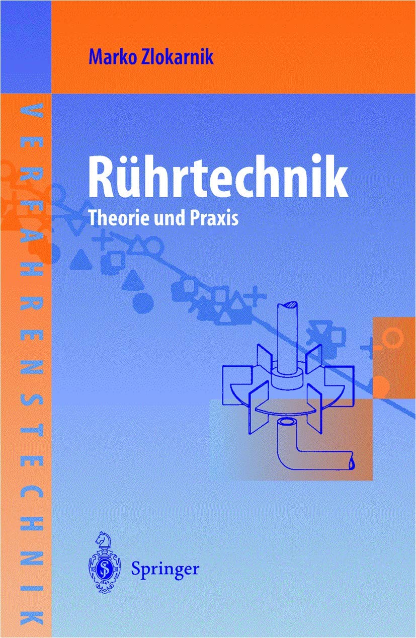 Rührtechnik: Theorie und Praxis (Chemische Technik Verfahrenstechnik) Business, Finance & Career