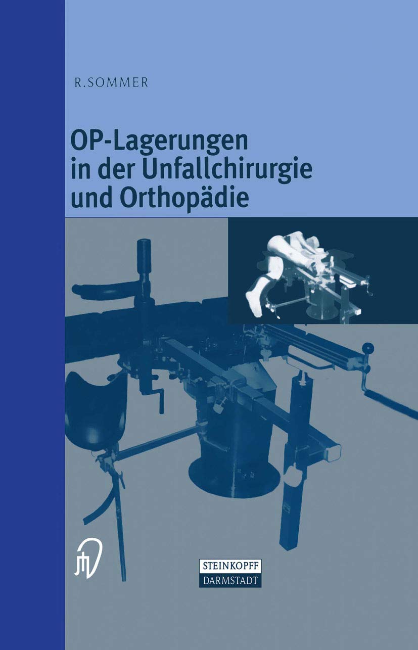 OP-Lagerungen in der Unfallchirurgie und Orthopädie Medicine