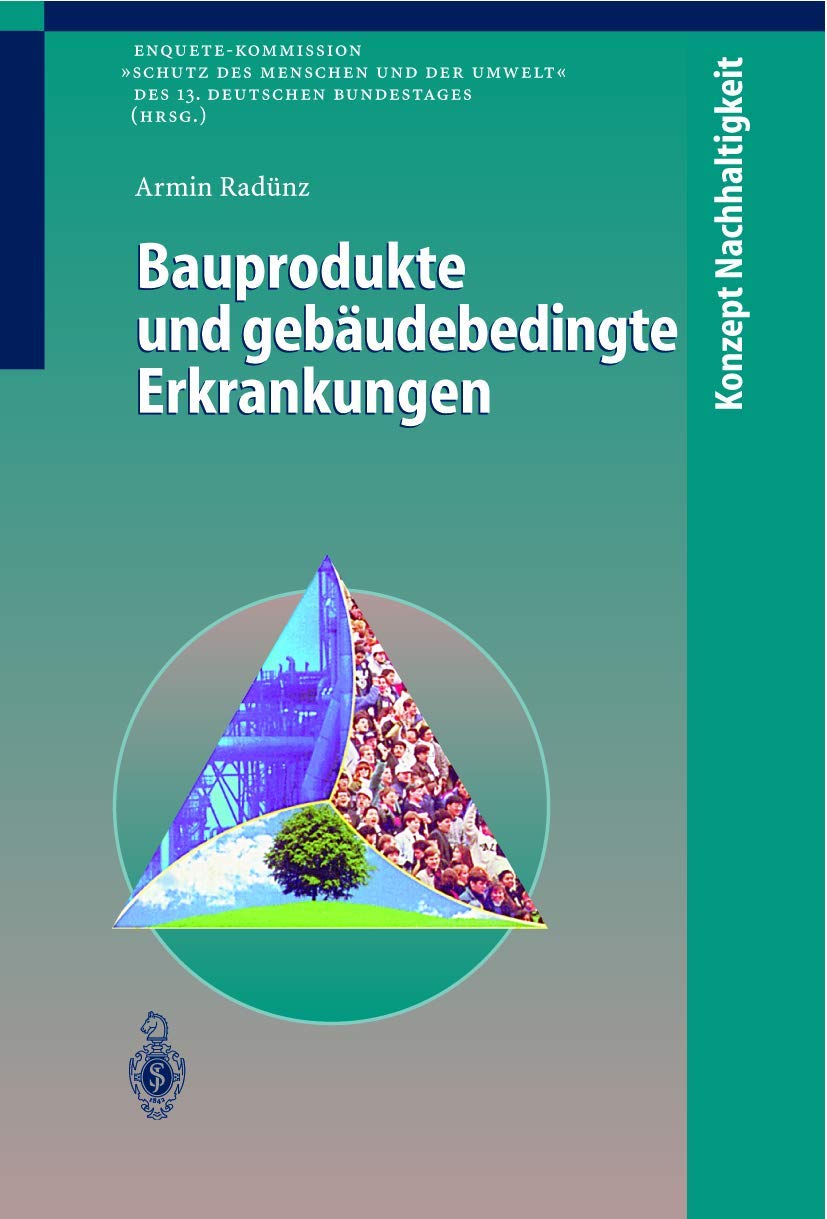 Bauprodukte und gebäudebedingte Erkrankungen (Konzept Nachhaltigkeit) Medicine
