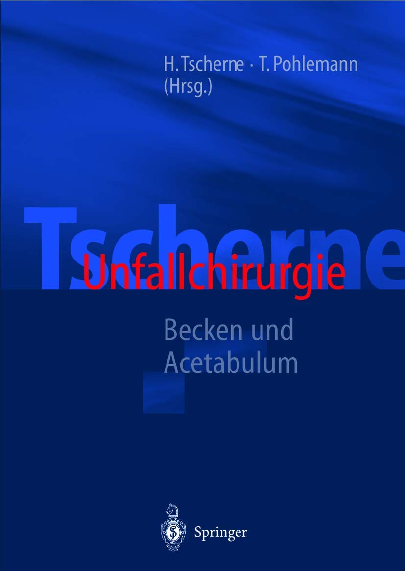 Tscherne Unfallchirurgie: Becken und Acetabulum Medicine