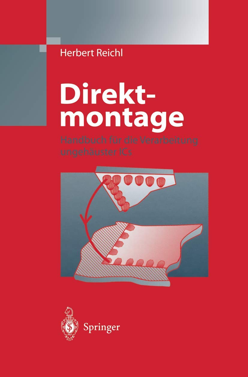 Direktmontage: Handbuch über die Verarbeitung ungehäuster ICs Business, Finance & Career