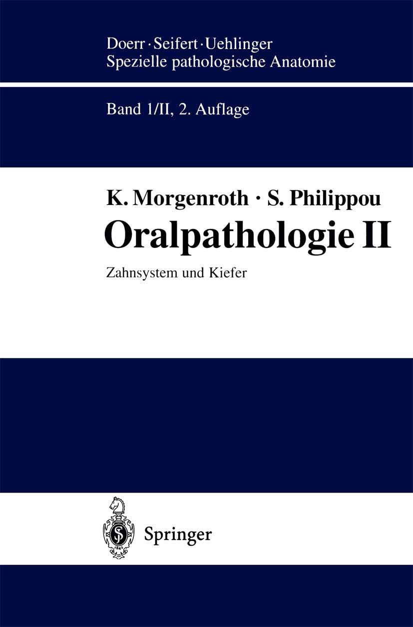 Oralpathologie II: Zahnsystem und Kiefer Medicine