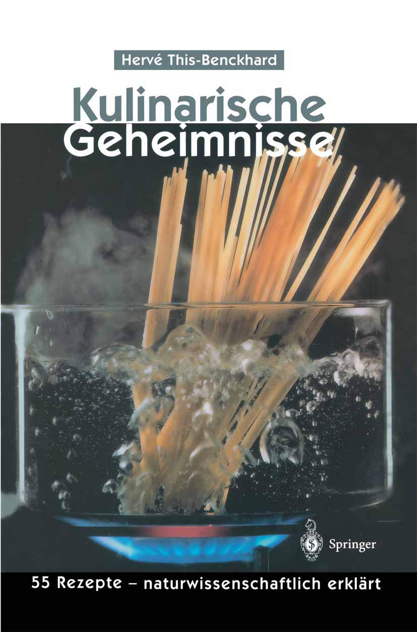 Kulinarische Geheimnisse: 55 Rezepte — naturwissenschaftlich erklärt Law