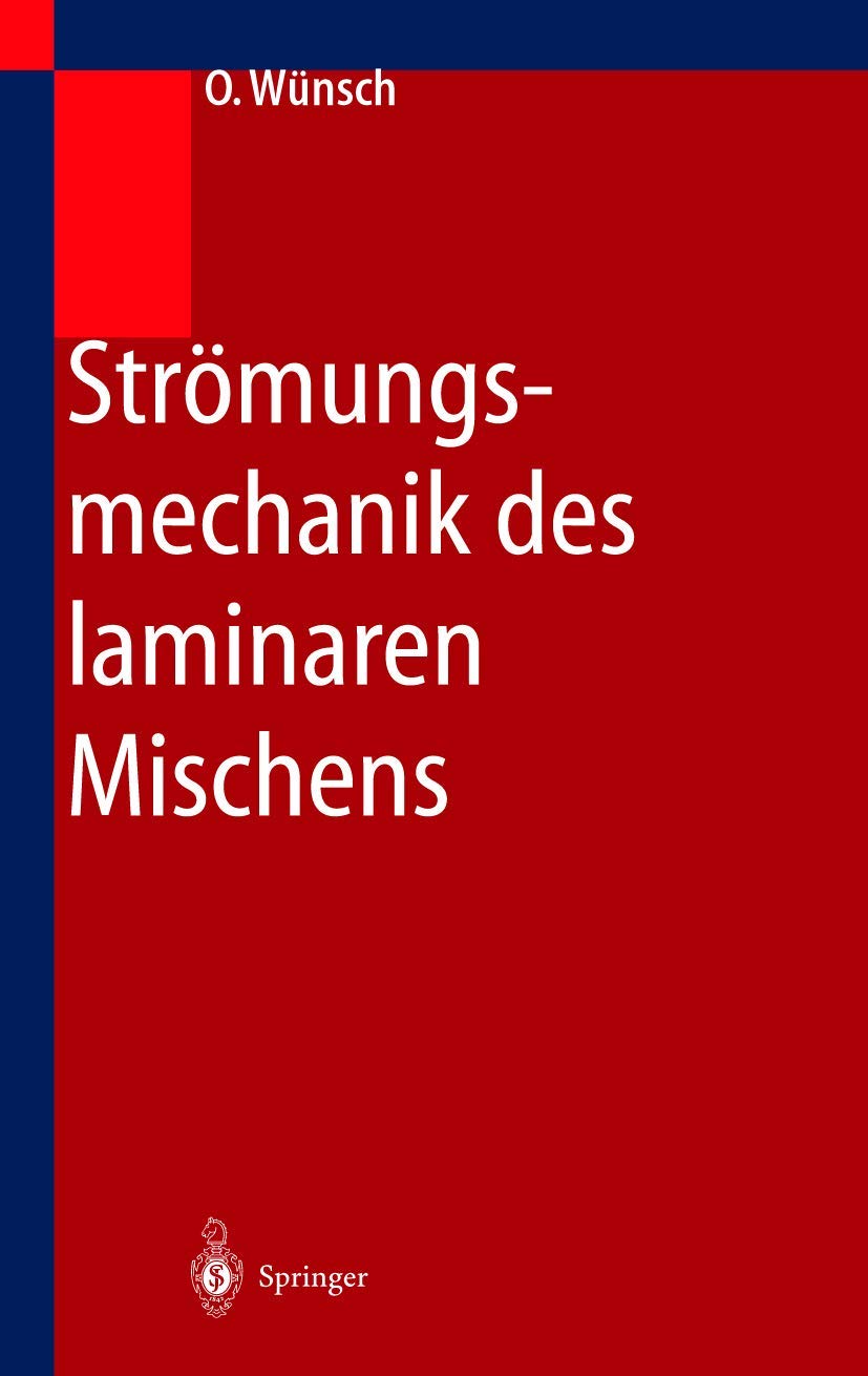 Strömungsmechanik des laminaren Mischens Business & Technology