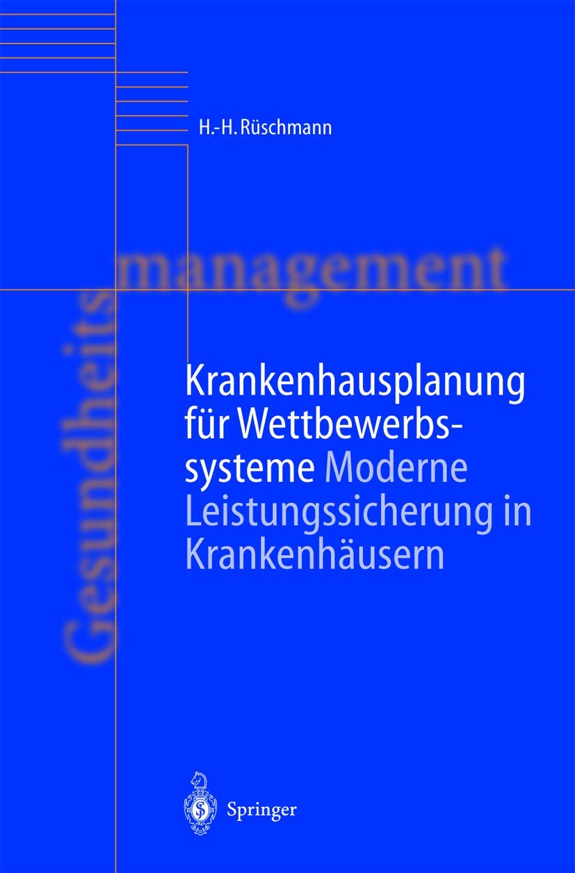 Krankenhausplanung für Wettbewerbssysteme: Leistungssicherung statt Kapazitätsplanung Medicine