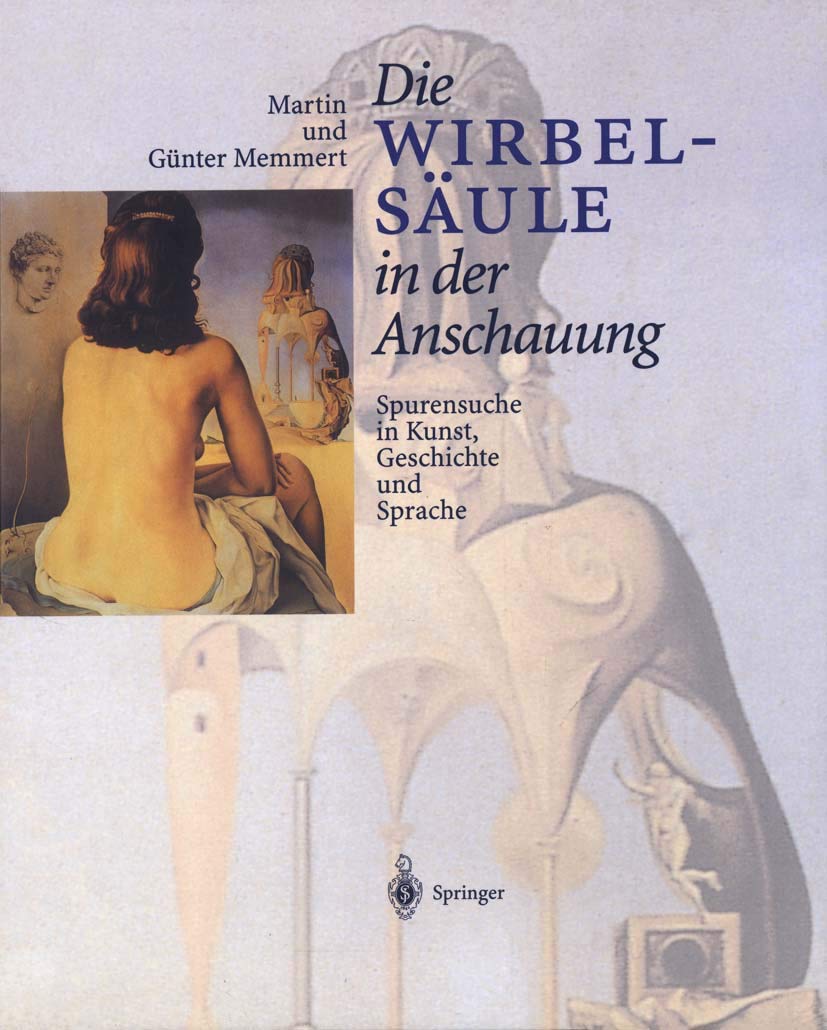 Die Wirbelsäule in der Anschauung: Spurensuche in Kunst, Geschichte und Sprache (German Edition) Medicine