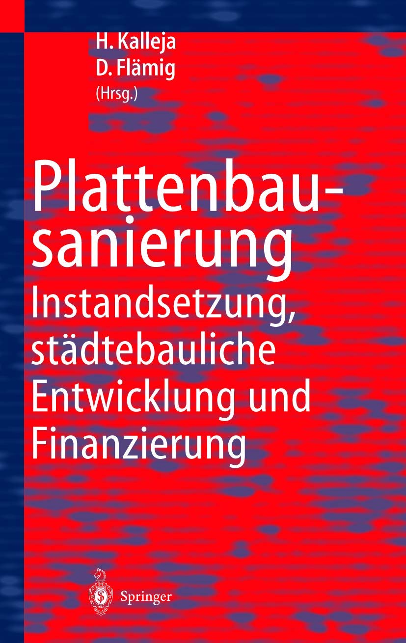 Plattenbausanierung: Instandsetzung, städtebauliche Entwicklung und Finanzierung book