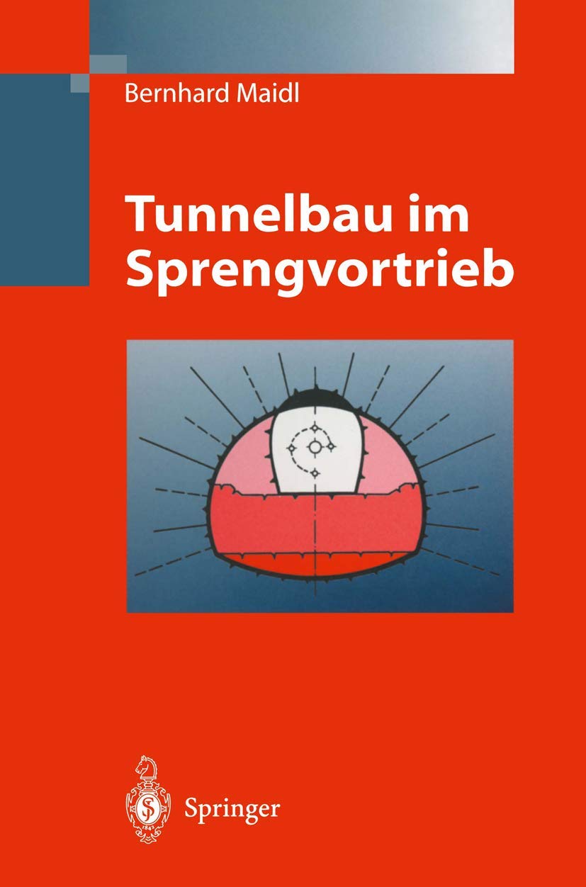Tunnelbau im Sprengvortrieb Business & Technology