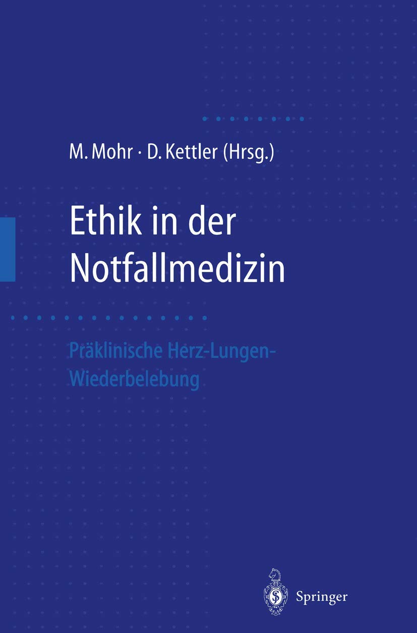 Ethik in der Notfallmedizin: Präklinische Herz-Lungen-Wiederbelebung Medicine