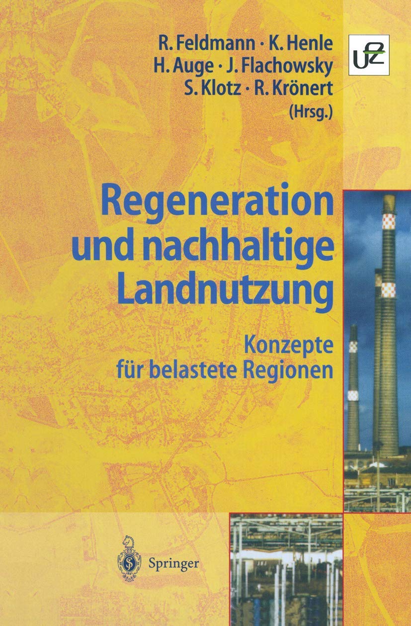 Regeneration und nachhaltige Landnutzung: Konzepte für belastete Regionen Social Sciences