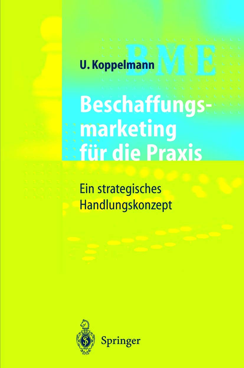 Beschaffungsmarketing für die Praxis: Ein strategisches Handlungskonzept Law