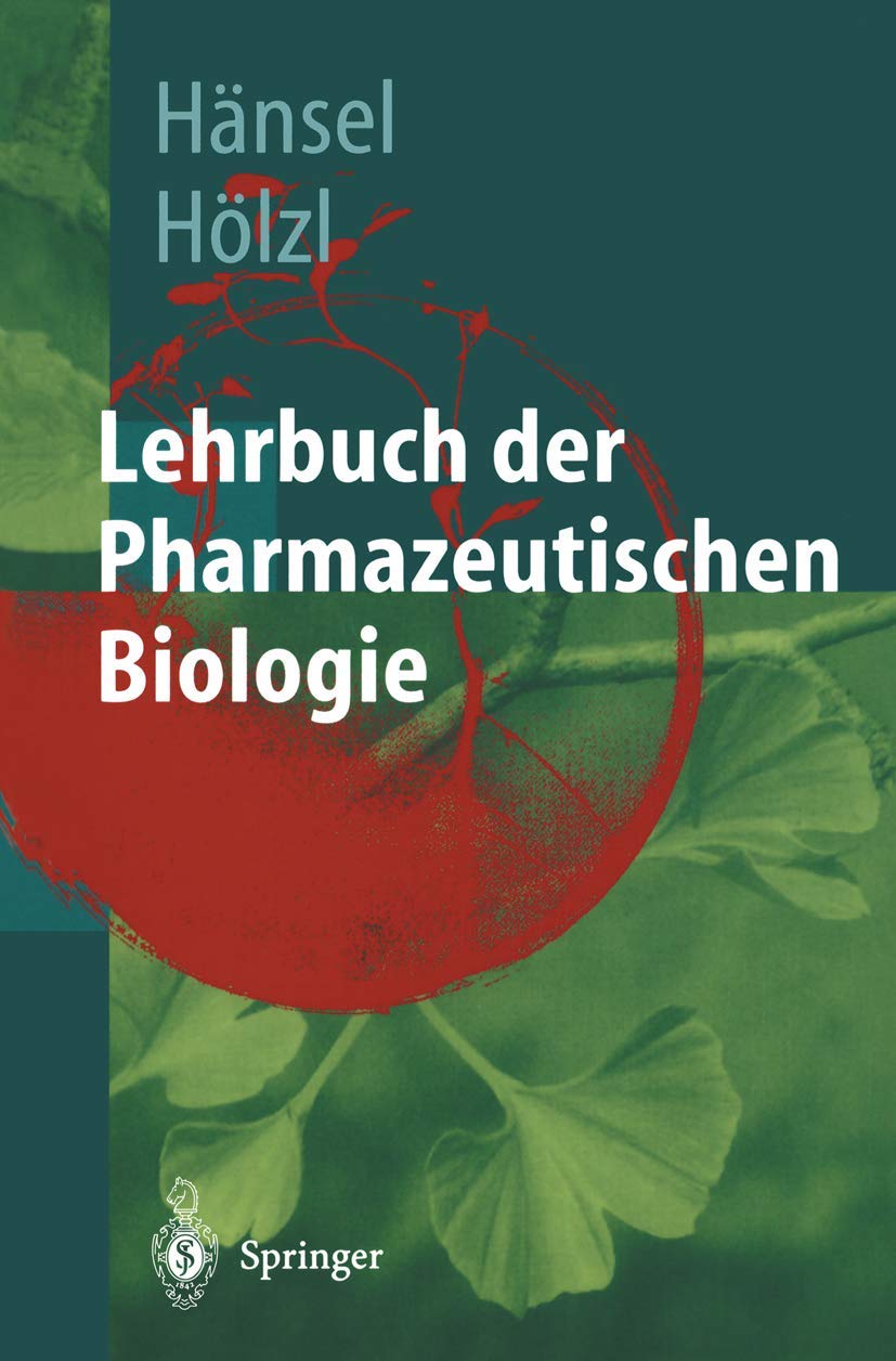 Lehrbuch der pharmazeutischen Biologie: Ein Lehrbuch für Studenten der Pharmazie im zweiten Ausbildungsabschnitt Medicine