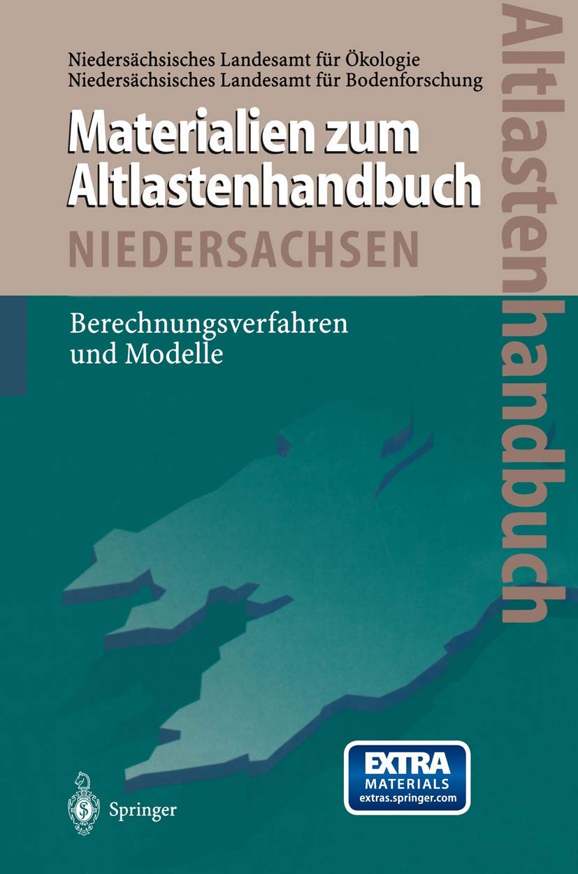 Altlastenhandbuch des Landes Niedersachsen Materialienband: Berechnungsverfahren und Modelle Geology & Geography