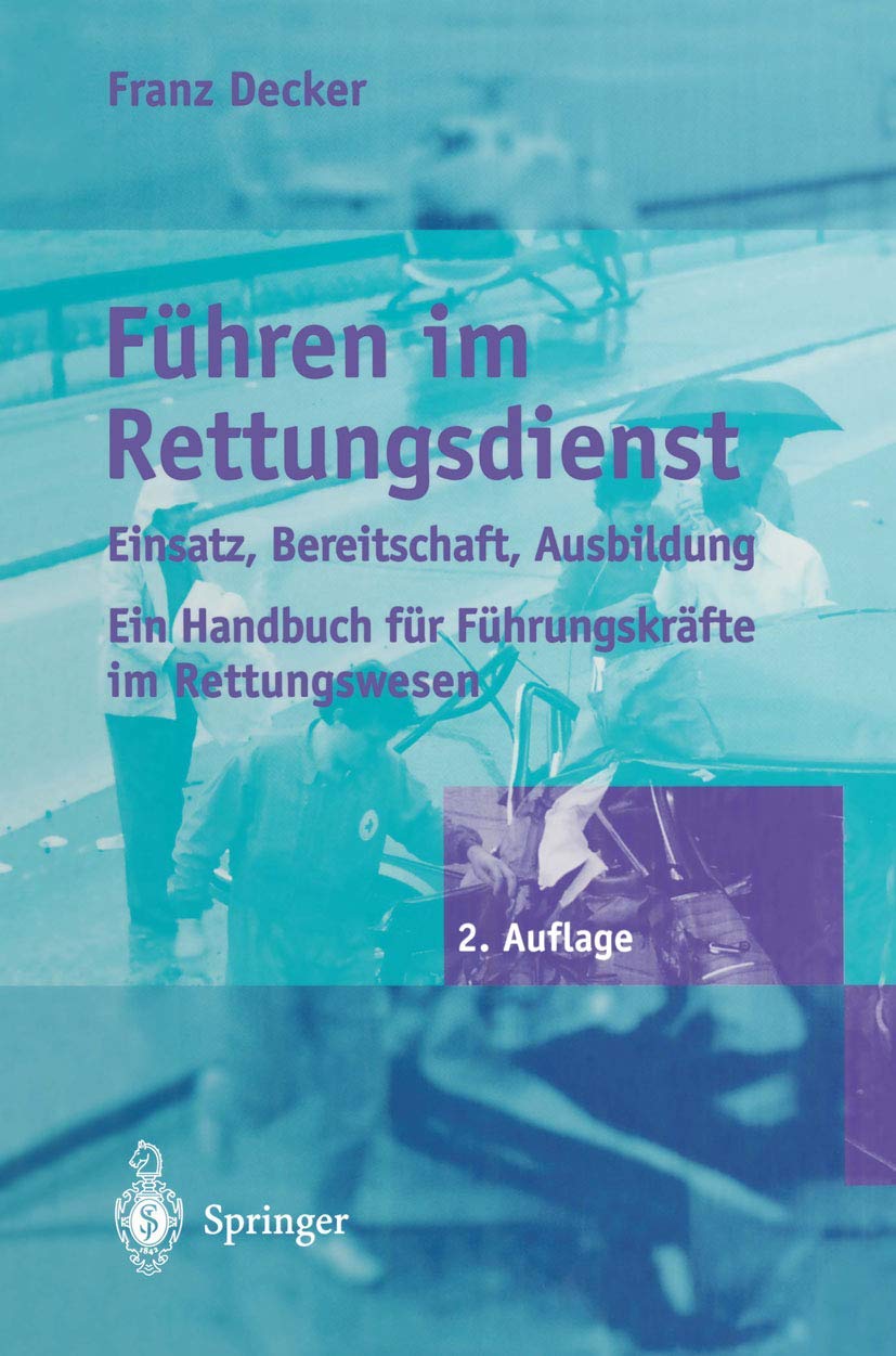 Führen im Rettungsdienst: Einsatz, Bereitschaft, Ausbildung Medicine