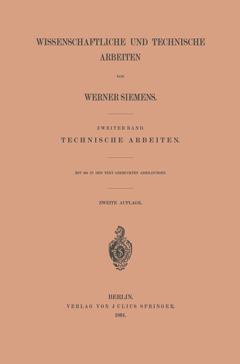 Wissenschaftliche und Technische Arbeiten: Zweiter Band. Technische Arbeiten Media & Communication