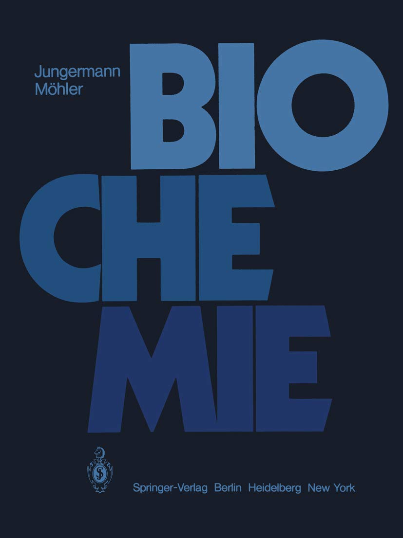 Biochemie: Ein Lehrbuch für Studierende der Medizin, Biologie und Pharmazie Medicine
