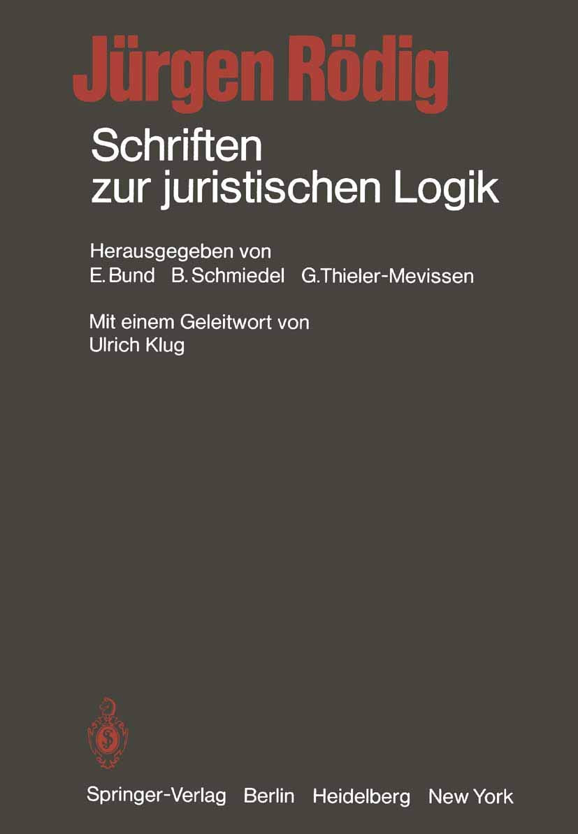 Schriften zur juristischen Logik Law