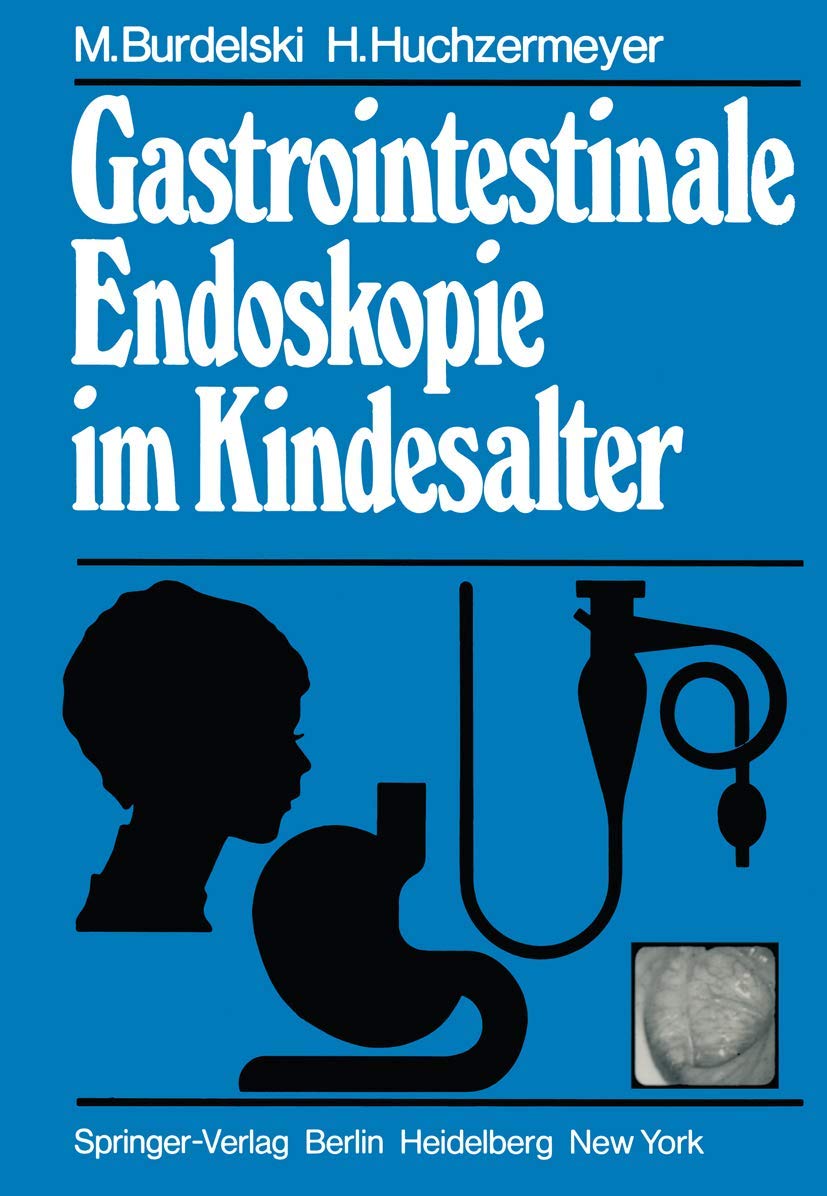 Gastrointestinale Endoskopie im Kindesalter Medicine