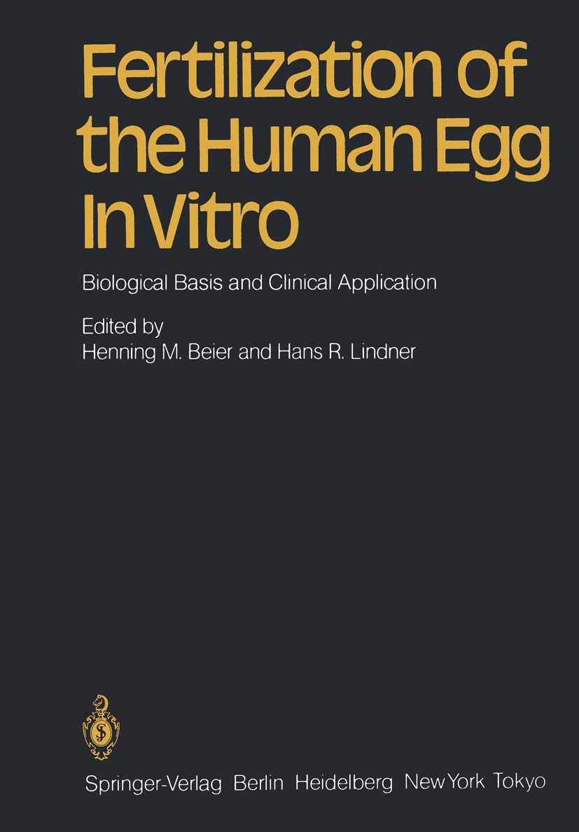 Fertilization of the Human Egg In Vitro: Biological Basis and Clinical Application Medicine