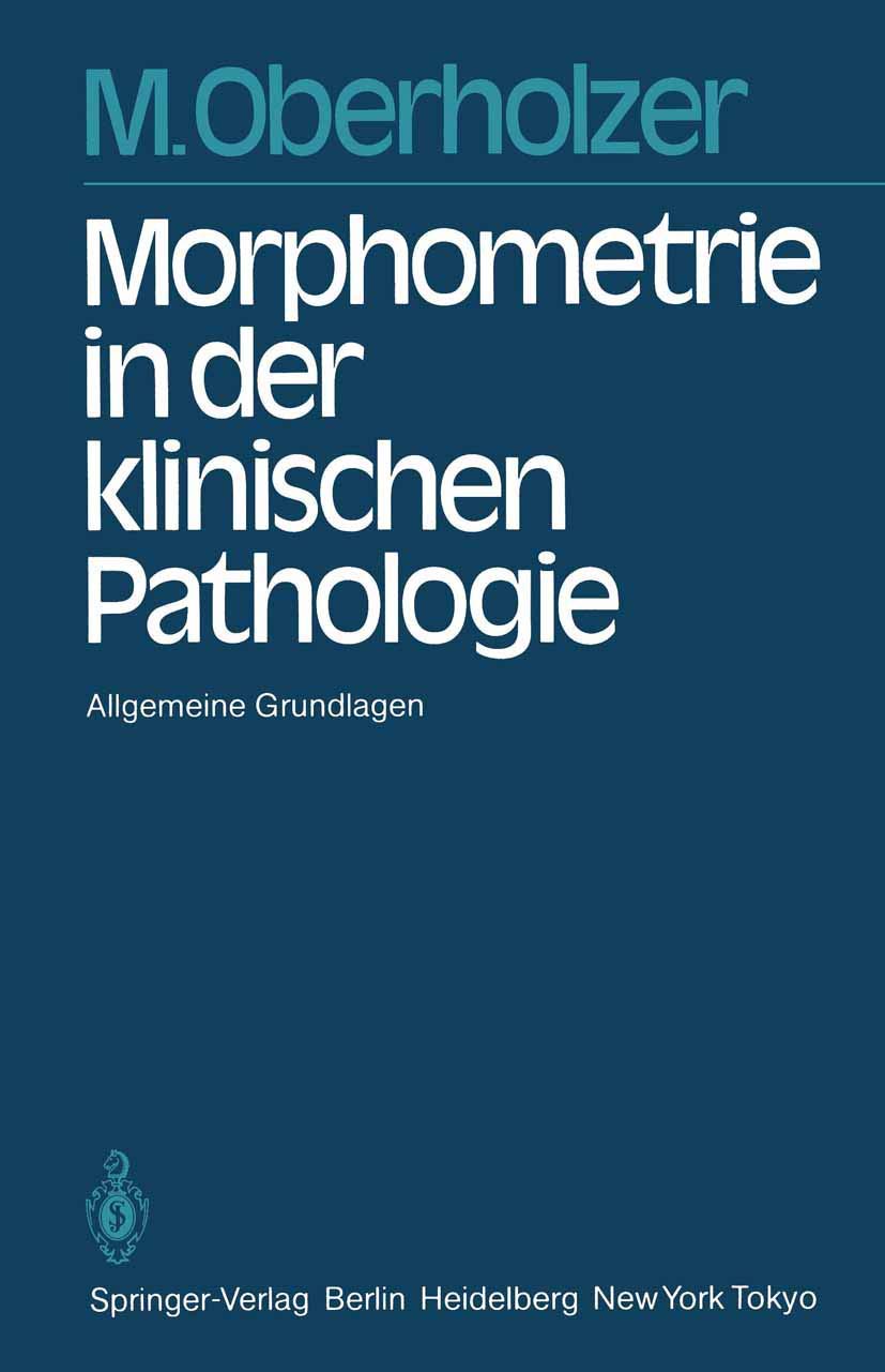 Morphometrie in der klinischen Pathologie: Allgemeine Grundlagen Medicine