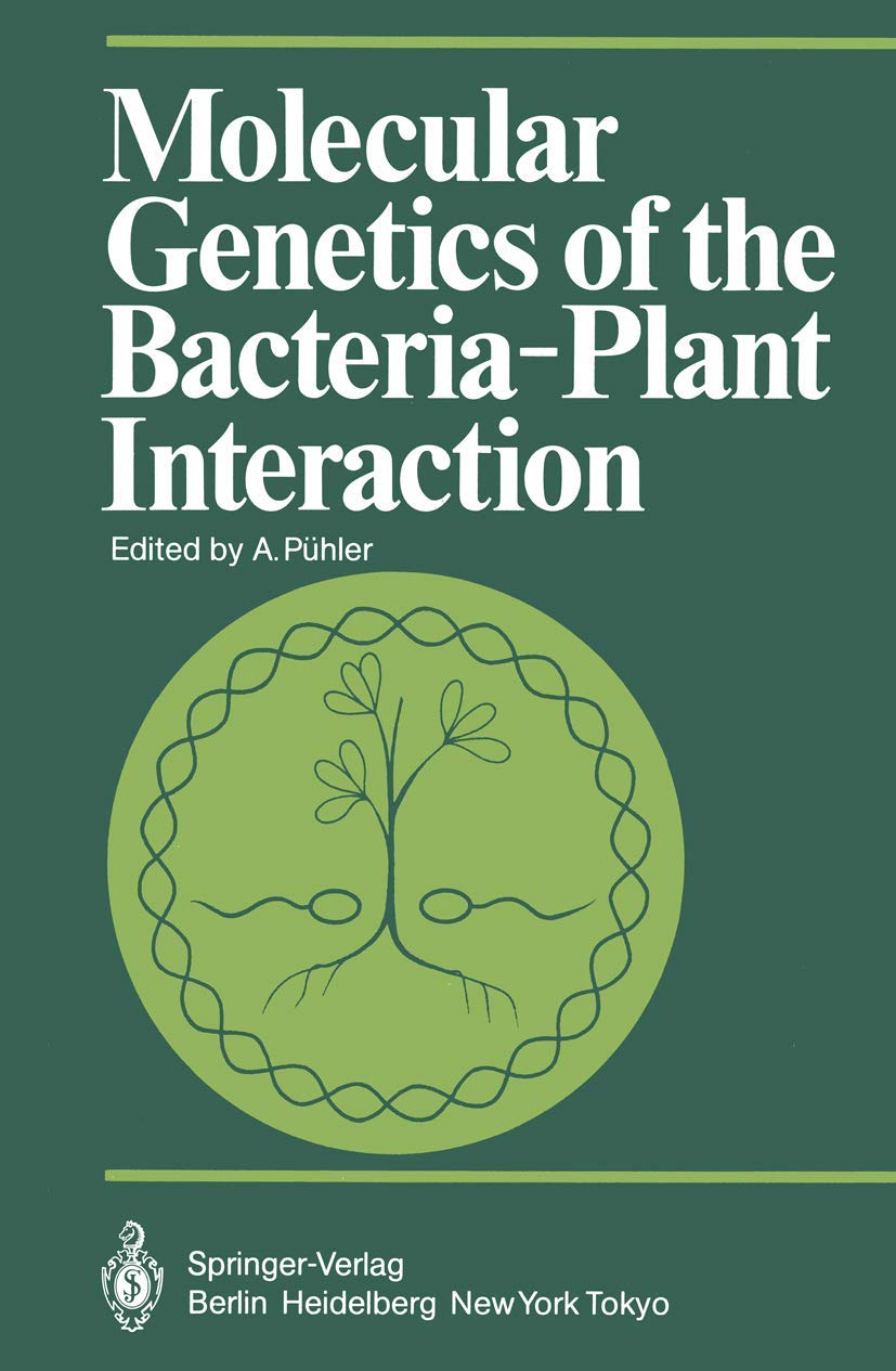 Molecular Genetics of the Bacteria-Plant Interaction (Proceedings in Life Sciences) Mathematics
