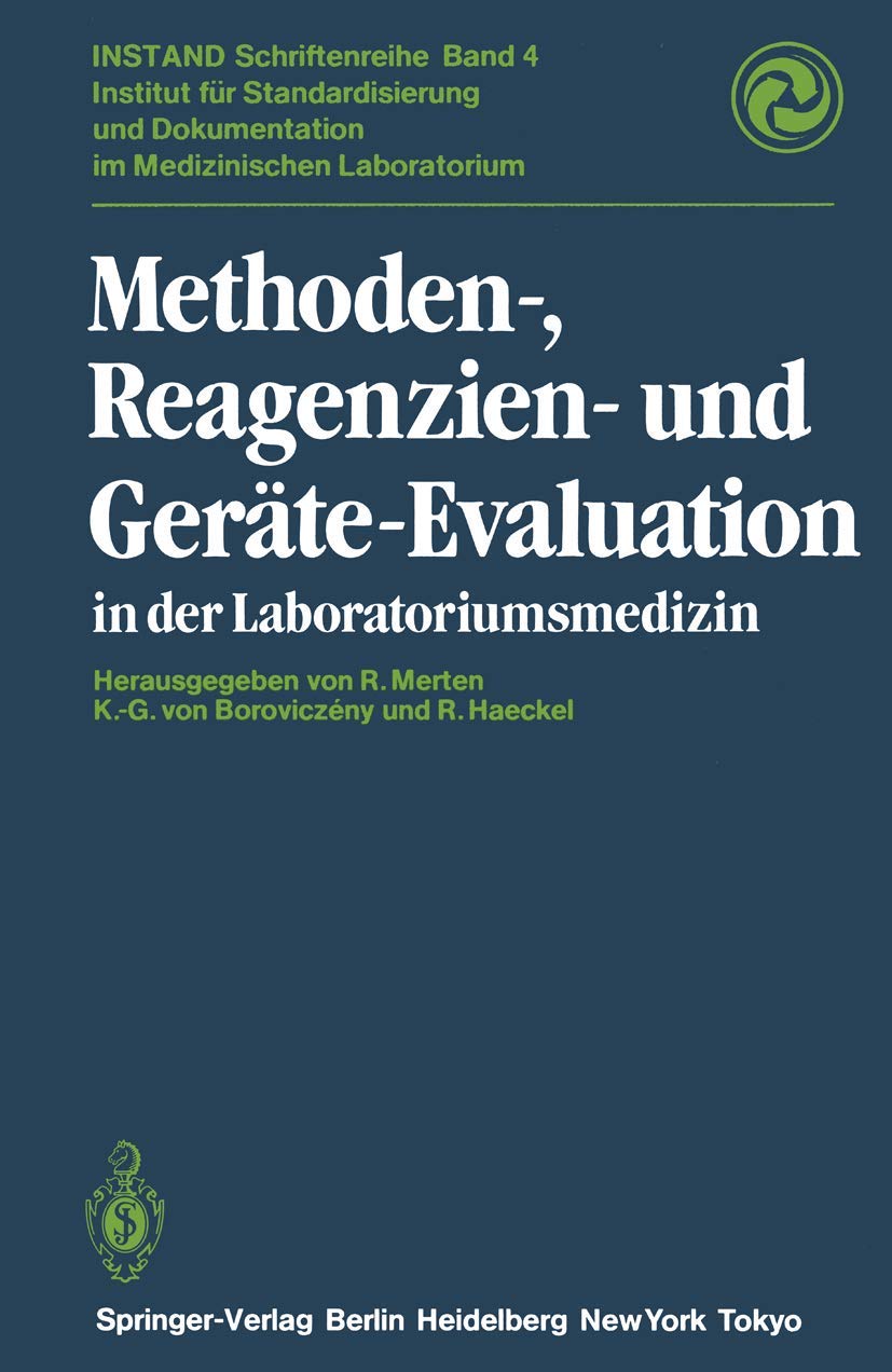 Methoden-, Reagenzien- und Geräte-Evaluation in der Laboratoriumsmedizin (INSTAND-Schriftenreihe, Band 4) Natural Sciences