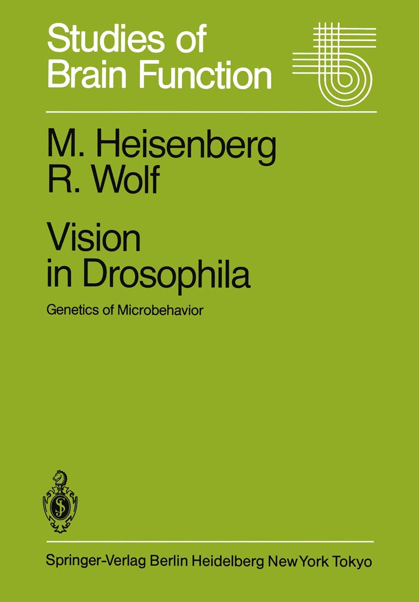 Vision in Drosophila: Genetics of Microbehavior (Studies of Brain Function, Band 12) Medicine