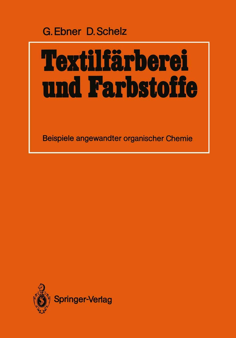 Textilfärberei und Farbstoffe: Beispiele angewandter organischer Chemie Business & Technology