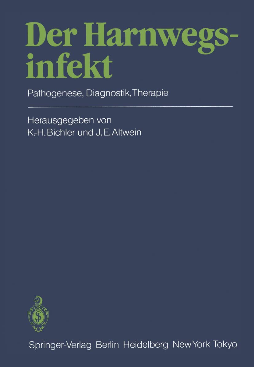 Der Harnwegsinfekt: Pathogenese, Diagnostik, Therapie Medicine
