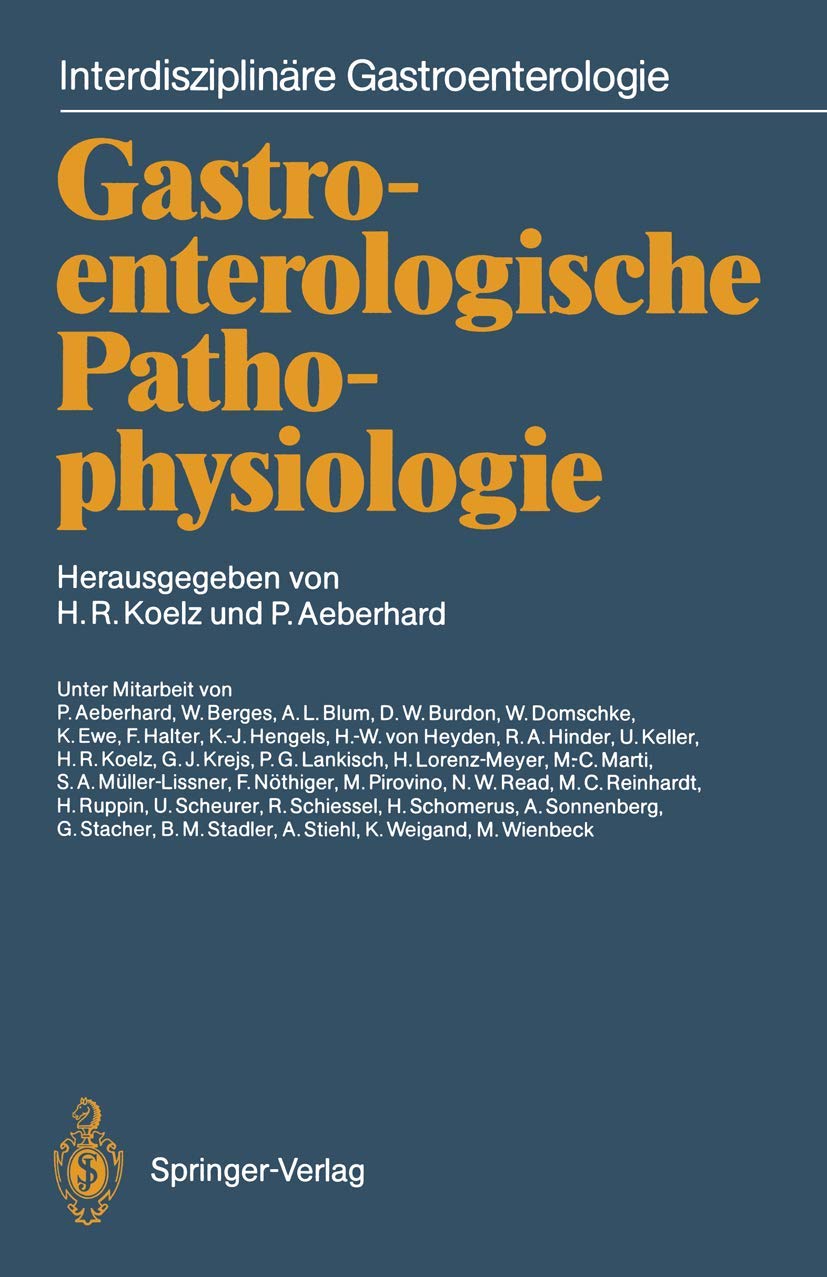 Gastroenterologische Pathophysiologie (Interdisziplinäre Gastroenterologie) Medicine