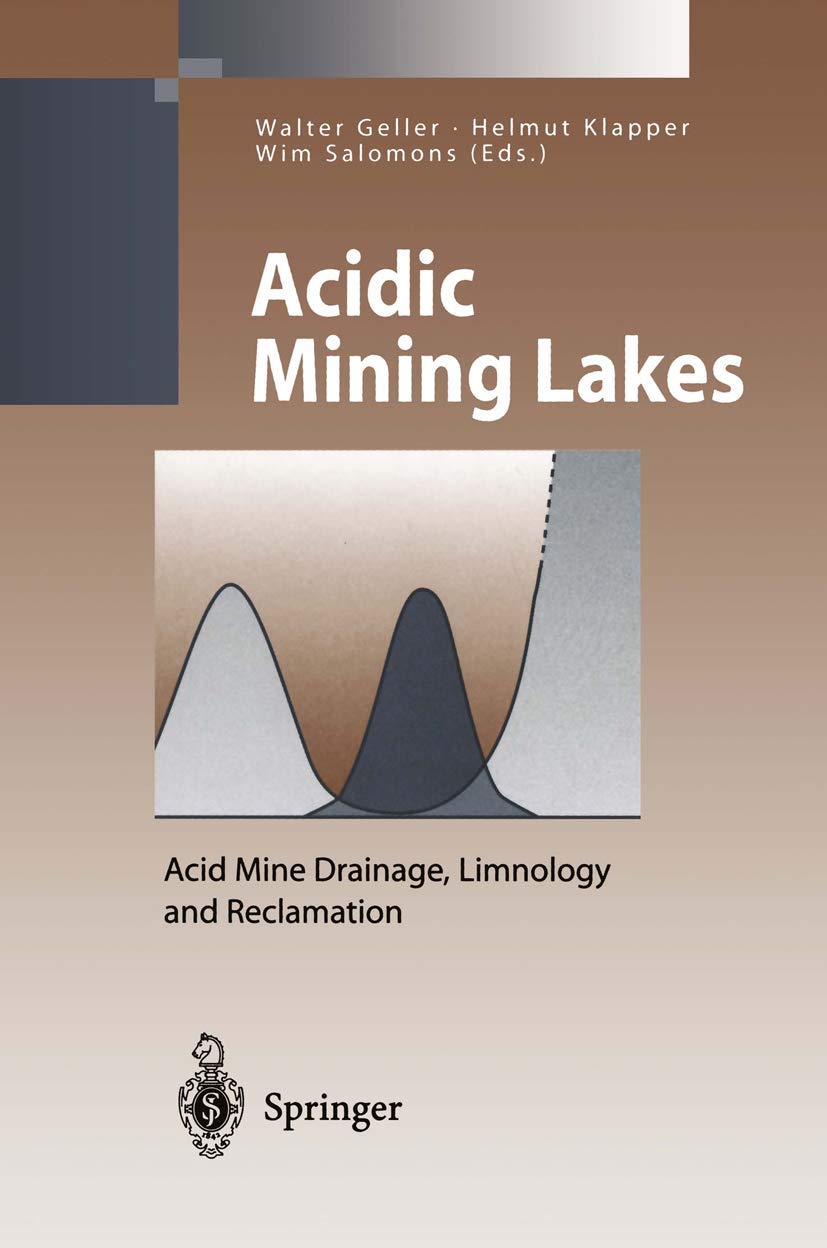Acidic Mining Lakes: Acid Mine Drainage, Limnology and Reclamation (Environmental Science) Mathematics