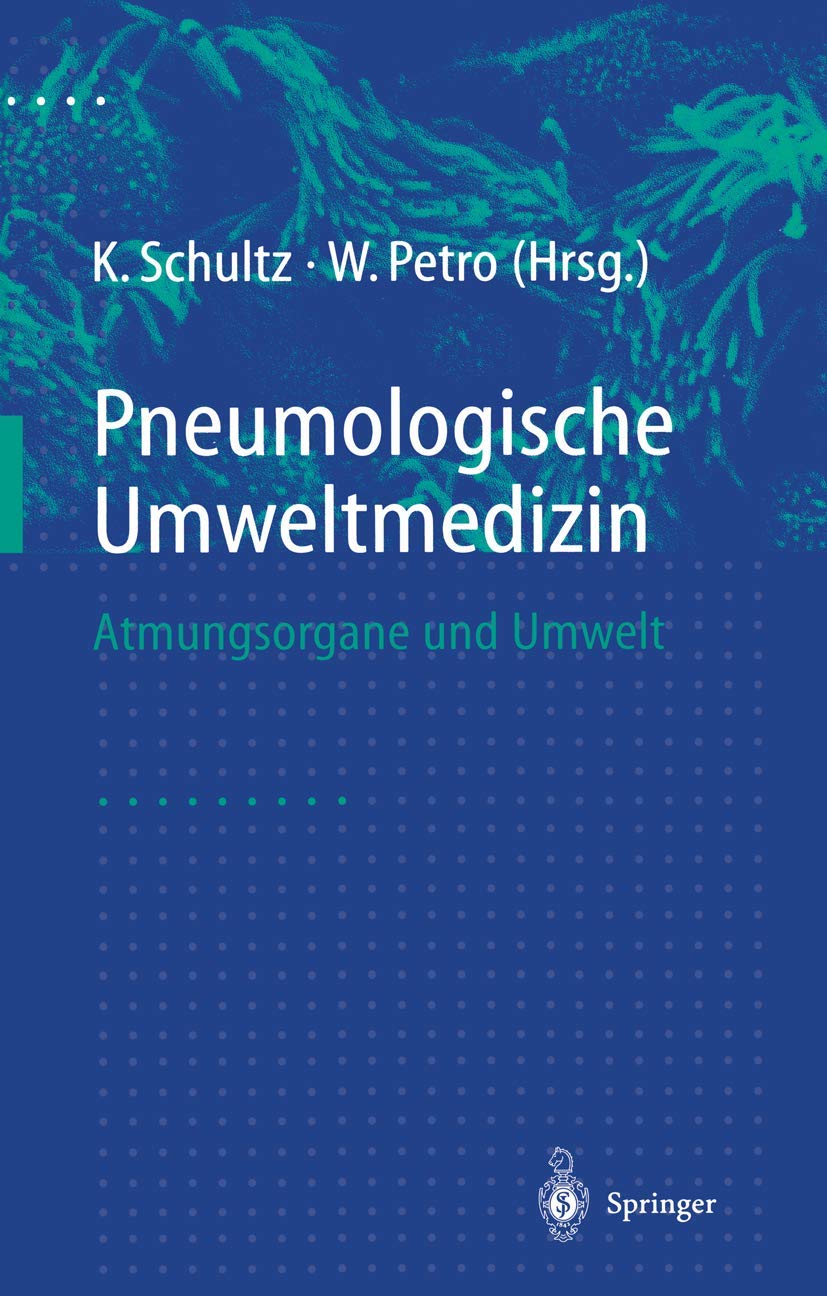 Pneumologische Umweltmedizin: Atmungsorgane und Umwelt Medicine