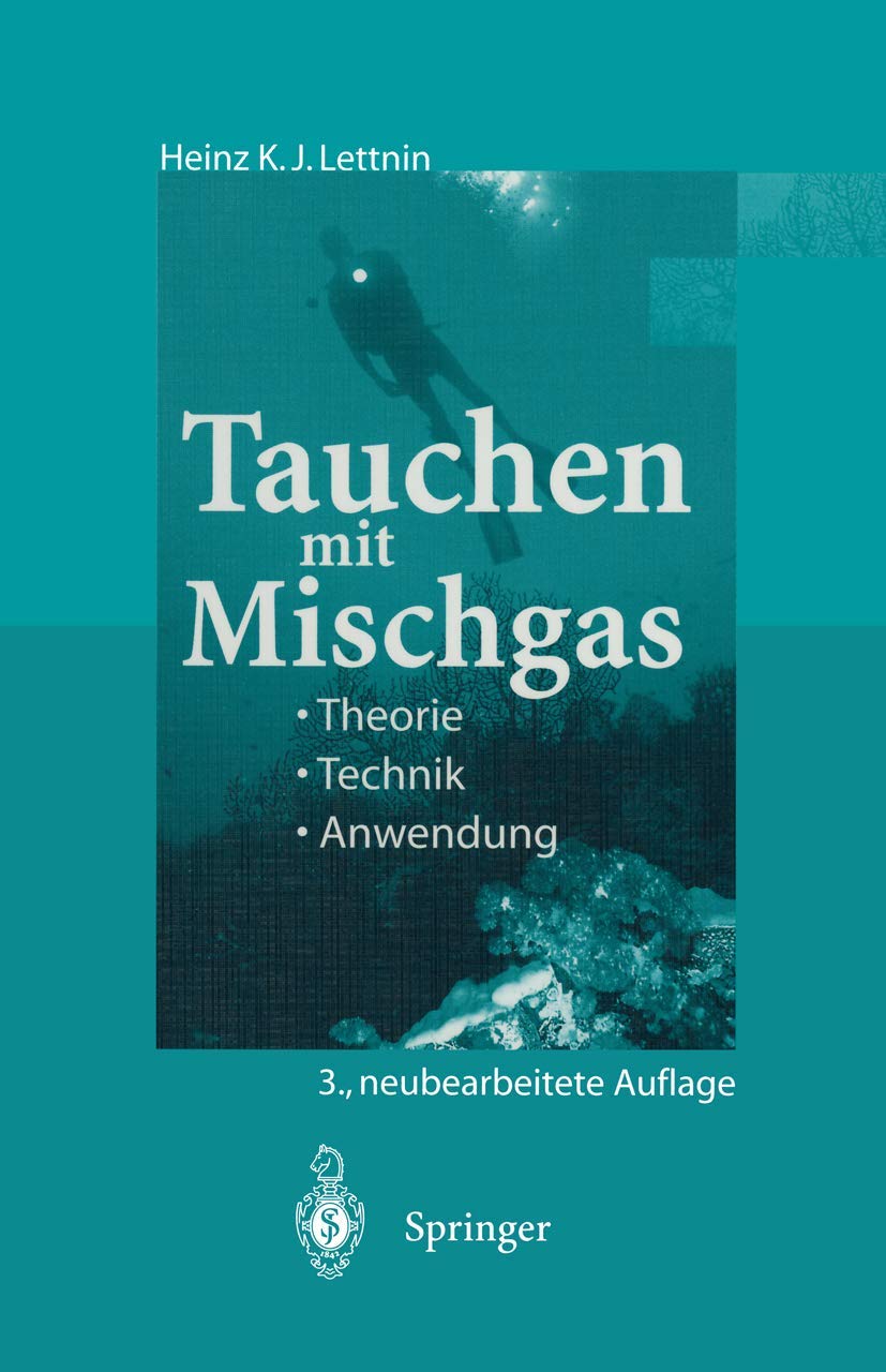 Tauchen mit Mischgas: Theorie, Technik, Anwendung Medicine