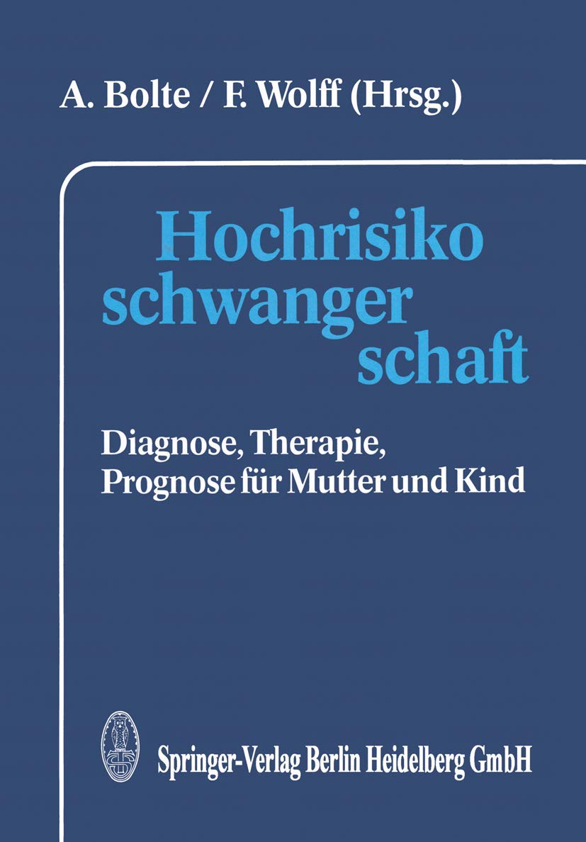 Hochrisikoschwangerschaft: Diagnose, Therapie, Prognose für Mutter und Kind Medicine