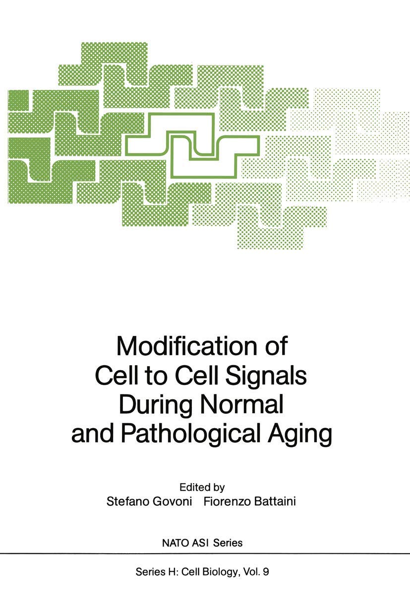 Modification of Cell to Cell Signals During Normal and Pathological Aging (Nato ASI Subseries H:, Band 9) Medicine
