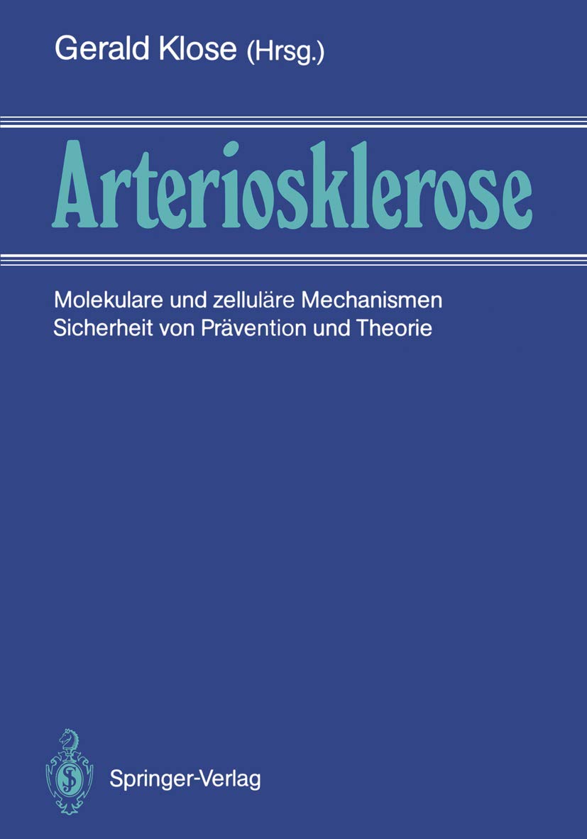 Arteriosklerose: Molekulare und zelluläre Mechanismen Sicherheit von Prävention und Therapie Medicine