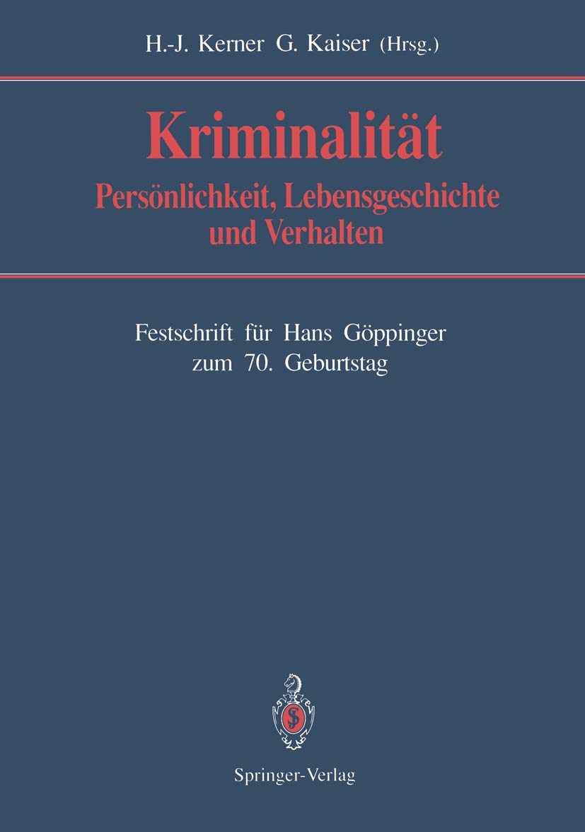 Kriminalität: Persönlichkeit, Lebensgeschichte und Verhalten Medicine
