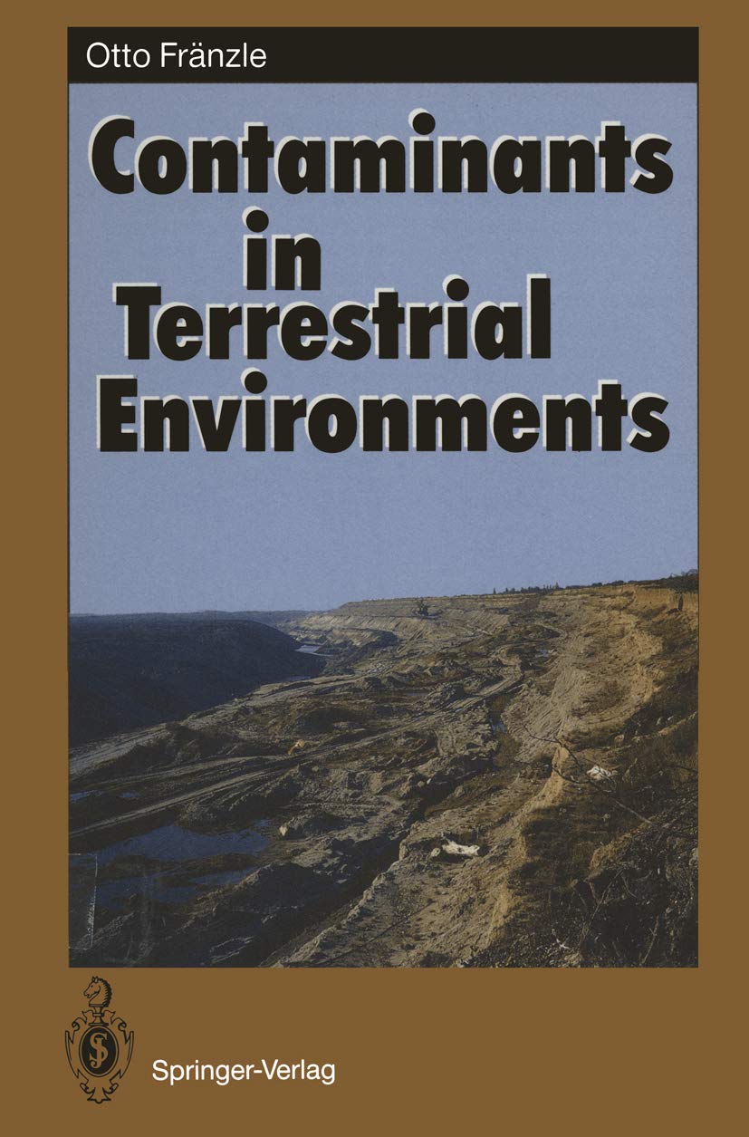 Contaminants in Terrestrial Environments (Springer Series in Physical Environment, 13, Band 13) Mathematics