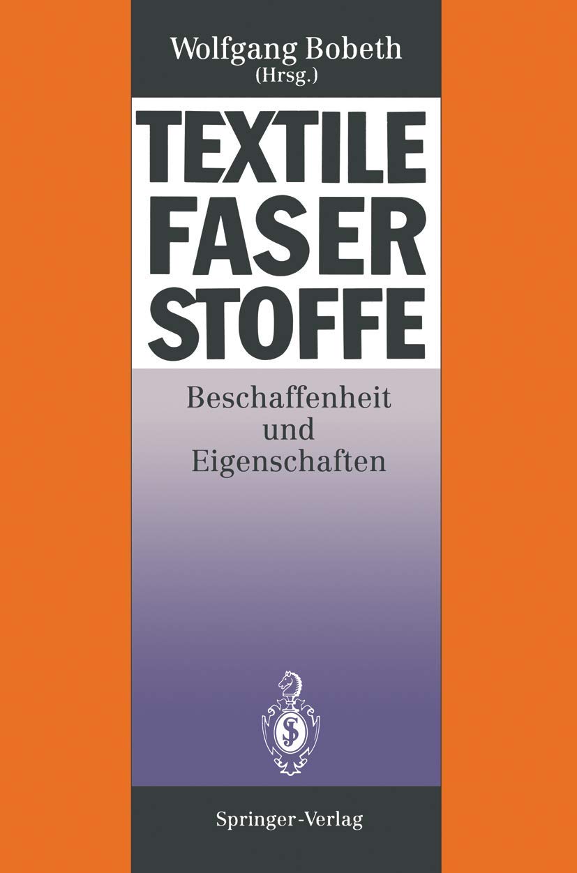 Textile Faserstoffe: Beschaffenheit und Eigenschaften Business & Technology