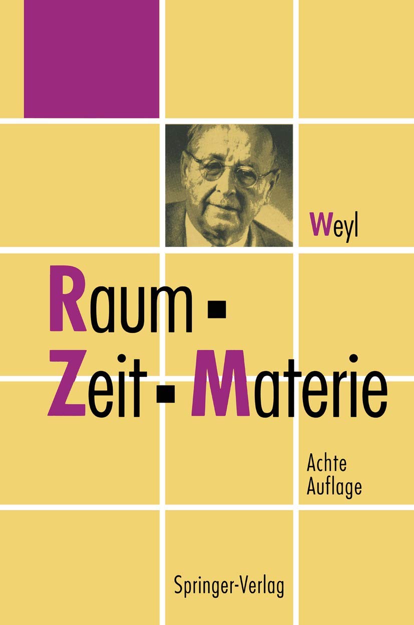 Raum, Zeit, Materie: Vorlesungen über allgemeine Relativitätstheorie Natural Sciences