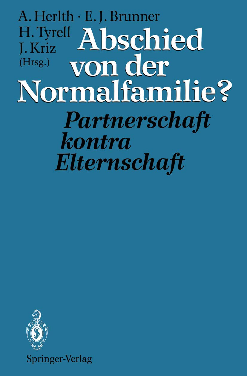 Abschied von der Normalfamilie?: Partnerschaft kontra Elternschaft Medicine