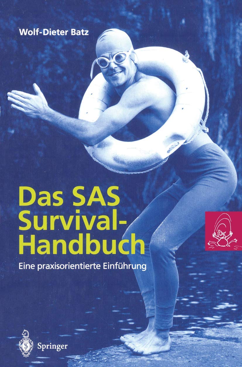 Das SAS Survival Handbuch: Eine praxisorientierte Einführung General education