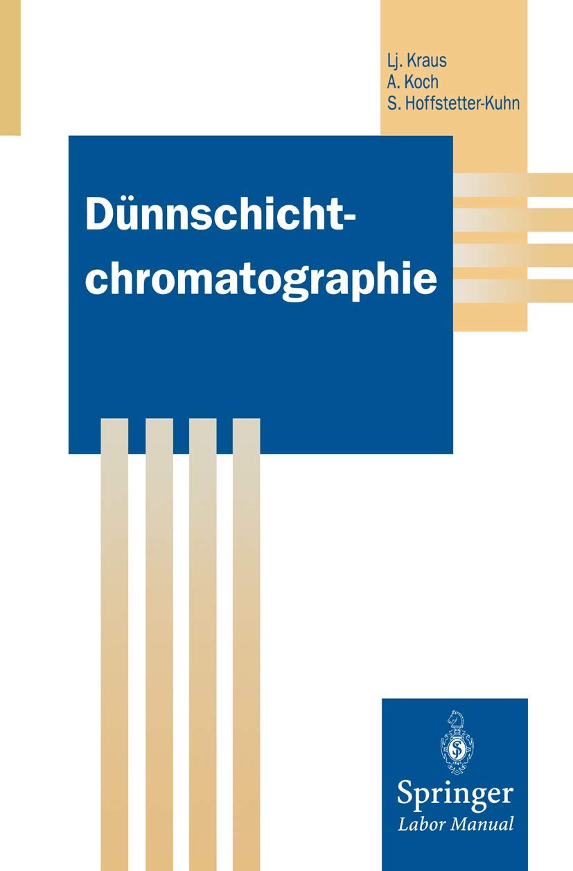 Dünnschichtchromatographie (Springer Labormanuale) Medicine