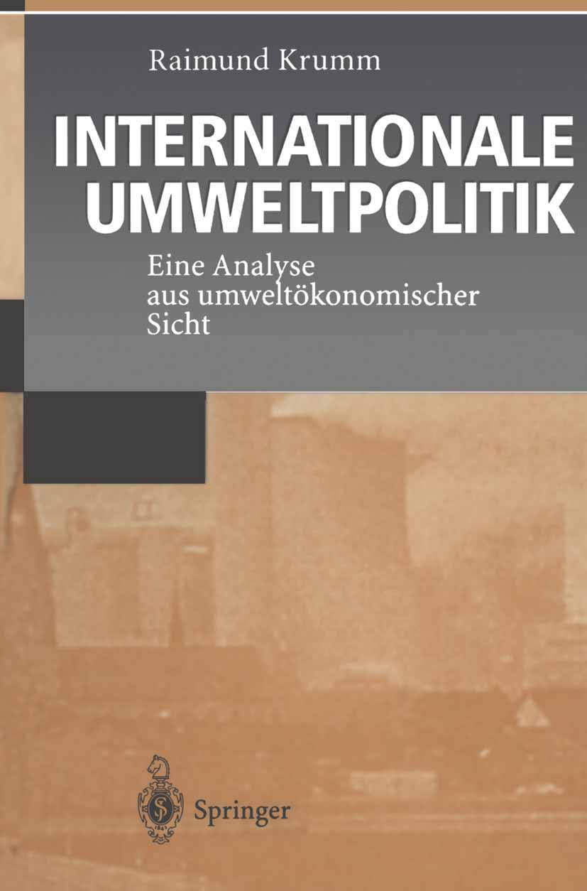 Internationale Umweltpolitik: Eine Analyse aus umweltökonomischer Sicht Law